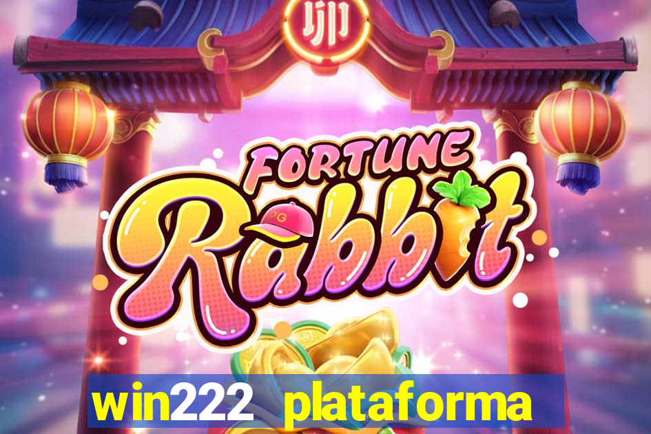 win222 plataforma de jogos